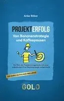 Anke Röber - Projekterfolg - Von Bananenstrategie und Kaffeepausen, Inbunden. Tillgänglighet: Lägg i varukorg
