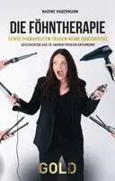 Nadine Habermann - Die Föhntherapie, Inbunden. Tillgänglighet: Lägg i varukorg