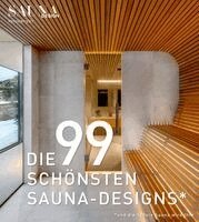Heiko Heinemann - DIE 99 SCHÖNSTEN SAUNA-DESIGNS (und die 100ste Sauna wird Ihre), Inbunden. Tillgänglighet: Lägg i varukorg