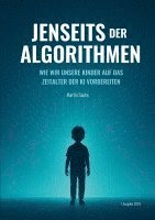 Martin Sachs - Jenseits der Algorithmen, Häftad