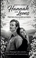 Werner Schmitt - Hannah und Leons Frühlingserwachen, Häftad. Tillgänglighet: Lägg i varukorg