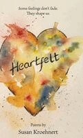 Susan Kroehnert - Heartfelt, Inbunden