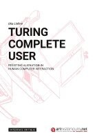 Olia Lialina - Turing Complete User, Häftad