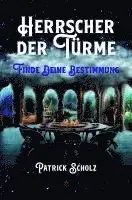 Patrick Scholz - Herrscher der Türme, Häftad. Tillgänglighet: Lägg i varukorg