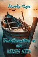 Monika Hagn - Transformation in ein NEUES SEIN, Häftad. Tillgänglighet: Lägg i varukorg