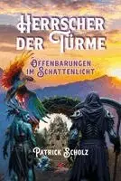 Patrick Scholz - Herrscher der Türme, Häftad. Tillgänglighet: Lägg i varukorg