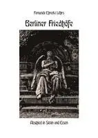 Fernando Ehrecke Lührs - Berliner Friedhöfe, Inbunden. Tillgänglighet: Lägg i varukorg