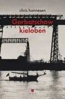 Chris Hannesen - Gorbatschow kieloben, Häftad. Tillgänglighet: Lägg i varukorg