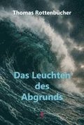 Das Leuchten des Abgrunds
