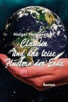 Holger Hennersdorf - Claudia und das leise Flüstern der Erde, Häftad