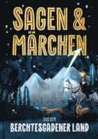 Plenk Media und Verlag GmbH & Co. KG - Sagen und Märchen aus dem Berchtesgadener Land, Inbunden