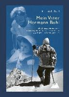 Kriemhild Buhl - Mein Vater Hermann Buhl, Inbunden