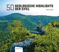 50 Geologische Highlights der Eifel
