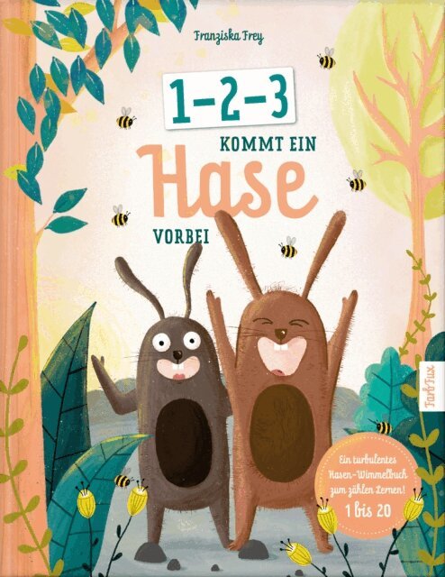 Franziska Frey - 1-2-3 kommt ein Hase vorbei, E-bok