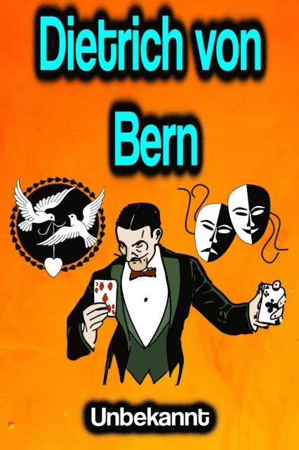 Unbekannt - Dietrich von Bern, E-bok. Tillgänglighet: Lägg i varukorg