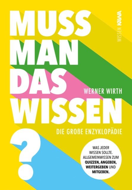 Werner Wirth - Muss man das wissen? Die große Enzyklopädie, E-bok