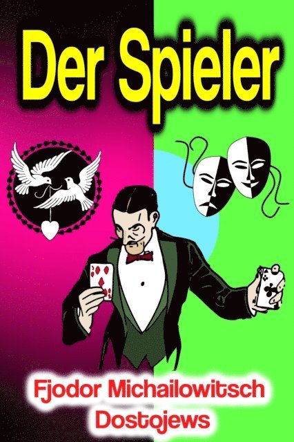 Fjodor Michailowitsch Dostojewski - Der Spieler, E-bok