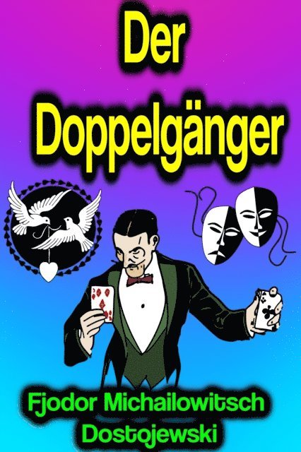 Fjodor Michailowitsch Dostojewski - Der Doppelgänger, E-bok
