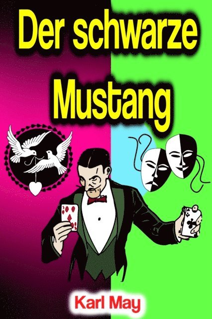 Karl May - Der schwarze Mustang, E-bok
