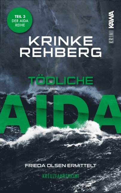 Krinke Rehberg - Tödliche Aida. Kreuzfahrtkrimi Teil 3 (Aida Krimi), E-bok