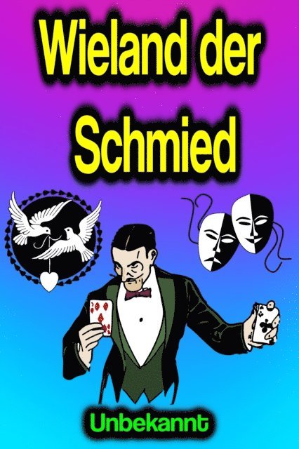 Unbekannt - Wieland der Schmied, E-bok. Tillgänglighet: Lägg i varukorg