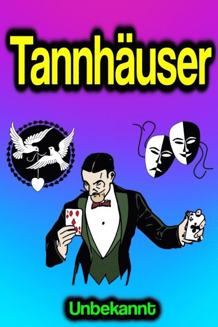 Unbekannt - Tannhäuser, E-bok. Tillgänglighet: Lägg i varukorg