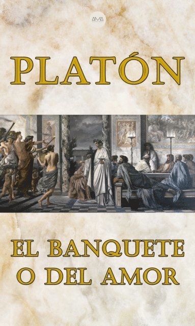 Platon - El Banquete o del Amor, E-bok