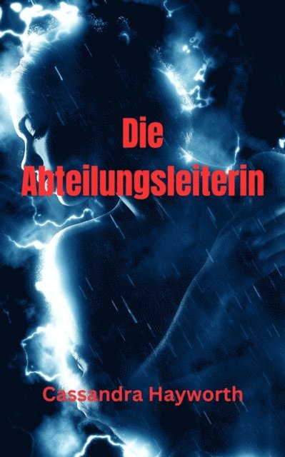 Cassandra Hayworth - Die Abteilungsleiterin, E-bok. Tillgänglighet: Lägg i varukorg