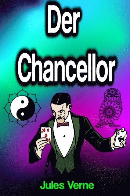 Jules Verne - Der Chancellor, E-bok