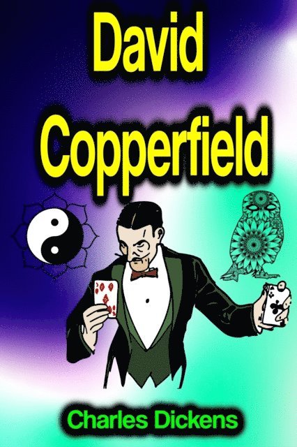 Charles Dickens - David Copperfield, E-bok