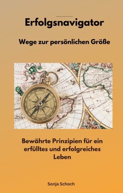 Sonja Schoch - Erfolgsnavigator - Wege zur persönlichen Größe, E-bok. Tillgänglighet: Lägg i varukorg
