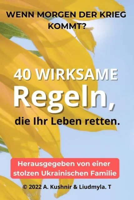 Liudmyla.T., A. Kushnir - Wenn morgen der Krieg kommt?      40 wirksame Regeln, die Ihr Leben retten., E-bok. Tillgänglighet: Lägg i varukorg