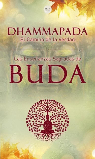 Buda - Dhammapada "El Camino de la Verdad", E-bok