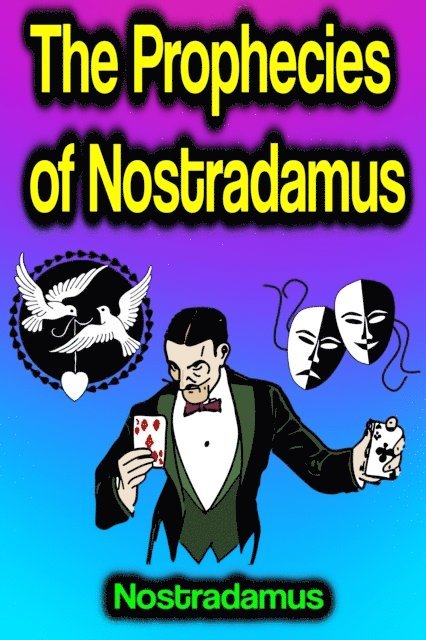Nostradamus - Prophecies of Nostradamus, E-bok