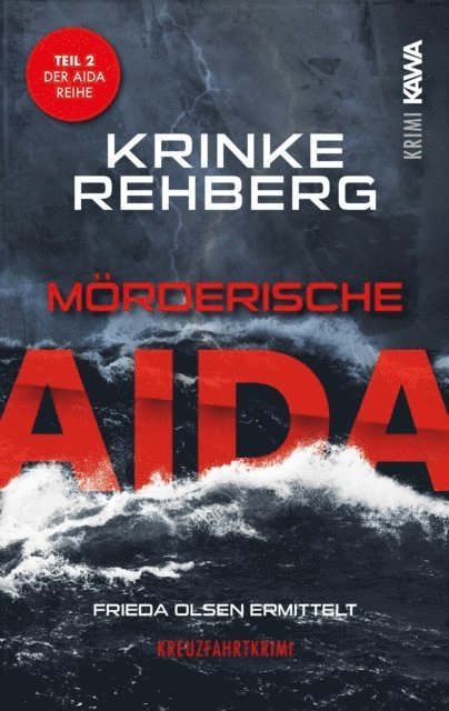 Krinke Rehberg - Mörderische AIDA. Kreuzfahrtkrimi Teil 2 (AIDA KRIMI), E-bok