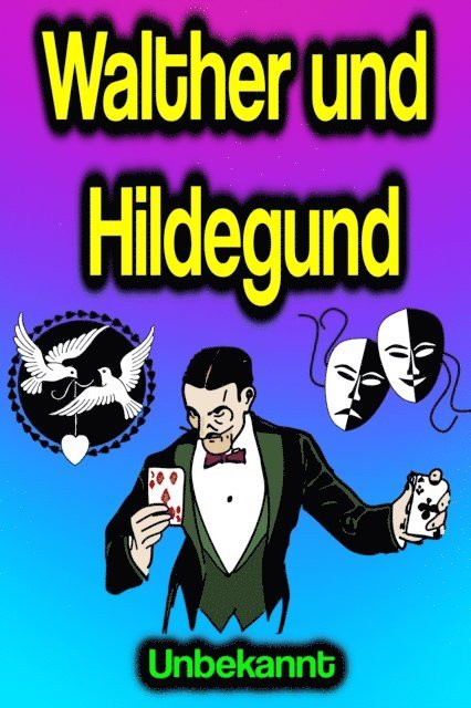 Unbekannt - Walther und Hildegund, E-bok. Tillgänglighet: Lägg i varukorg