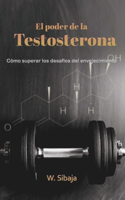 El poder de la Testosterona