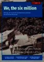 We, the six million: Euthanasieverbrechen im Regierungsbezirk Aachen. Tillgänglighet: Lägg i varukorg