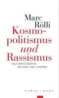 Marc Rölli - Kosmopolitismus 'und' Rassismus, Häftad. Tillgänglighet: Lägg i varukorg