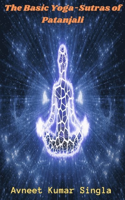 Avneet Kumar Singla - Basic Yoga-Sutras of Patanjali, E-bok. Tillgänglighet: Lägg i varukorg