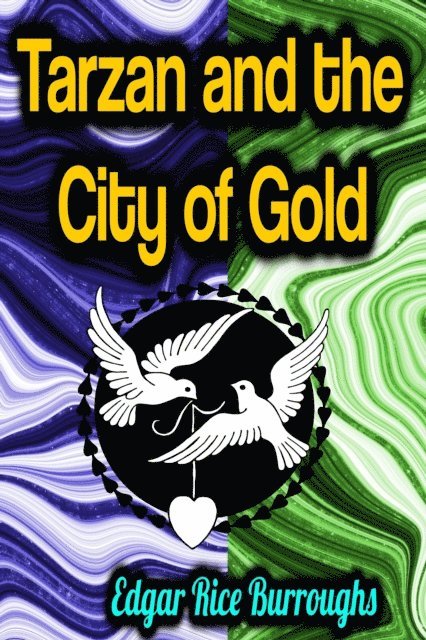 Edgar Rice Burroughs - Tarzan and the City of Gold, E-bok