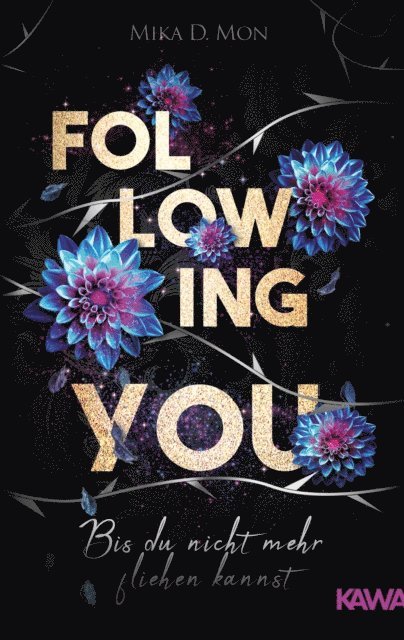 Mika D. Mon - Following You - Bis du nicht mehr fliehen kannst, E-bok