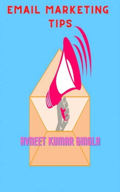 Avneet Kumar Singla - Email Marketing Tips, E-bok. Tillgänglighet: Lägg i varukorg