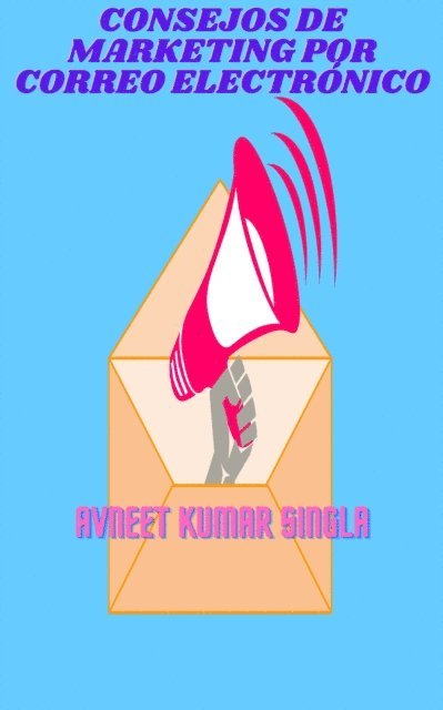 Avneet Kumar Singla - Consejos de marketing por correo electrónico, E-bok. Tillgänglighet: Lägg i varukorg