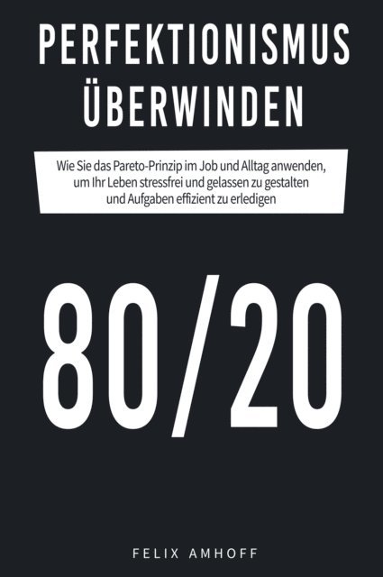 Perfektionismus überwinden