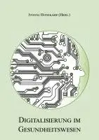 Ivonne Honekamp - Digitalisierung im Gesundheitswesen, Häftad. Tillgänglighet: Lägg i varukorg