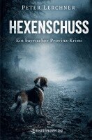 Peter Lerchner - Hexenschuss, Häftad