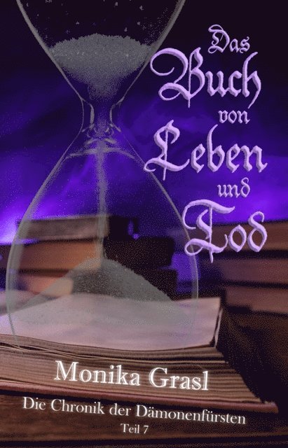 Monika Grasl - Die Chronik der Dämonenfürsten - Teil 7, E-bok