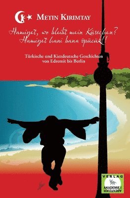 Metin Kirimtay - Hamiyet, wo bleibt mein Küsschen? / Hamiyet hani bana öpücük!!, Häftad