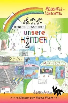 Regenbogenschule Seelze, Boris Pfeiffer - 4. Regenbogen - Fluchtgeschichten, Häftad. Tillgänglighet: Lägg i varukorg